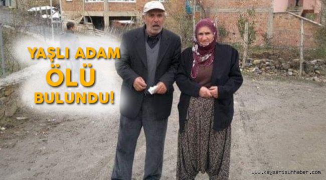 Hayvanlarını otlatmak için çıkan yaşlı adam arazide ölü olarak bulundu