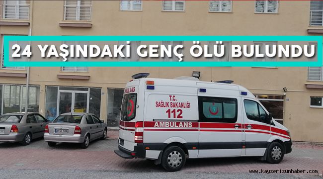 Kayseri’de Şüpheli Ölüm  