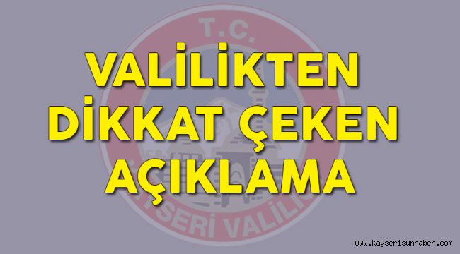 Kayseri Valiliğinden FETÖ Açıklaması