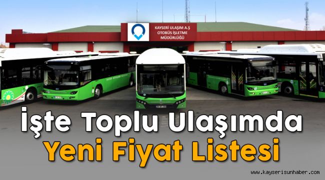 Kayseri’de Toplu Ulaşıma Yeni Fiyat Tarifesi