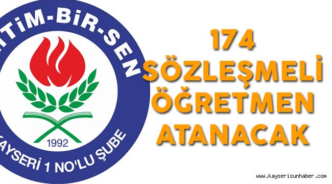 Kayseri'ye 174 Sözleşmeli Öğretmen Atanacak 