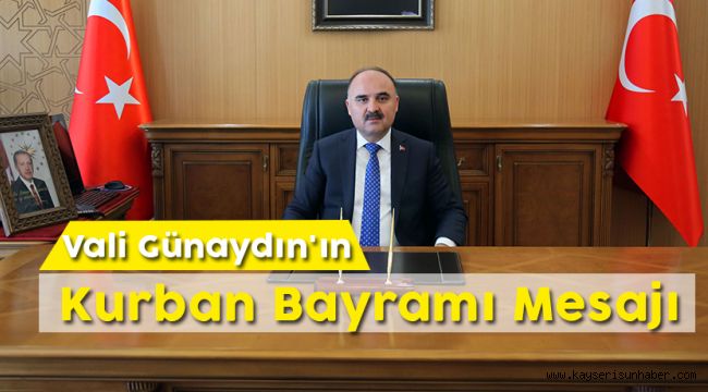 Vali Günaydın'ın Kurban Bayramı Mesajı