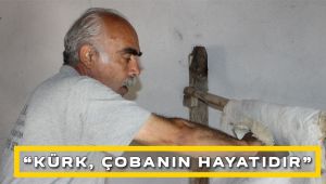 Çoban Kürkü Yaparak Geçimini Sağlıyor