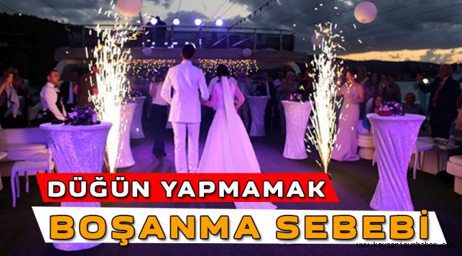 Düğün Yapmayan Damat Kusurlu Bulundu