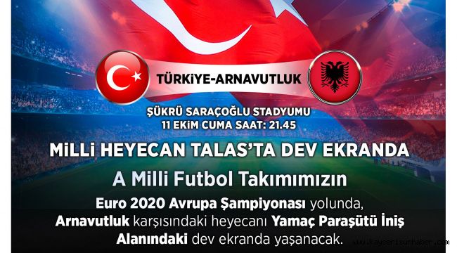 Talas'ta Milli Maçlar Dev Ekranda 