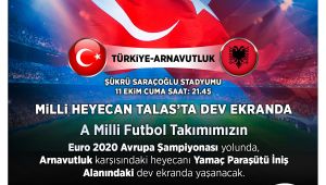 Talas'ta Milli Maçlar Dev Ekranda