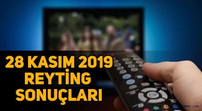 28 Kasım reyting sonuçları açıklandı