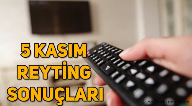 5 Kasım reyting sonuçları, Eşkıya Dünyaya Hükümdar Olmaz, Kadın hangisi birinci oldu?