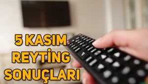 5 Kasım reyting sonuçları, Eşkıya Dünyaya Hükümdar Olmaz, Kadın hangisi birinci oldu?