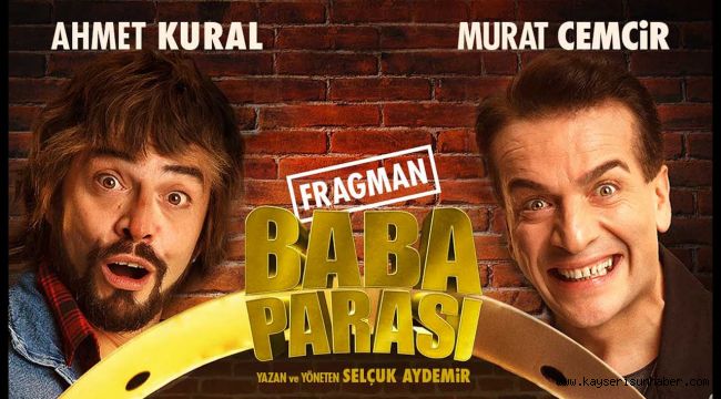 Baba Parası filmi konusu ne, oyuncuları kim, ne zaman sinemalarda? Baba Parası fragman izle