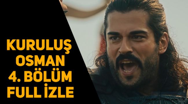 Kuruluş Osman 4. bölüm tek parça full izle