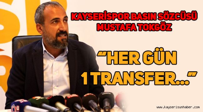 Taraftara müjde, Kayserispor Basın Sözcüsü Tokgöz açıkladı