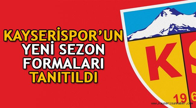 Kayserispor’un yeni sezon formaları