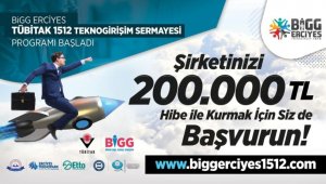 BİGG Erciyes TÜBİTAK 1512 Teknogirişim Sermaye Desteği Programının ikinci çağrı dönemi başvuruları başladı