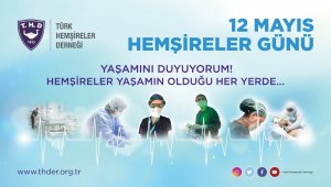 "Pandemi sürecinde hemşireler; topluma ihtiyaç duyduğu bakımı kesintisiz sağlamıştır"