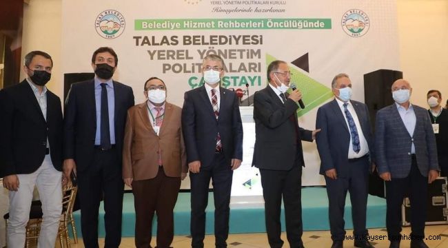 'Talas Belediyesi Yerel Yönetim Politikaları Çalıştayı' gerçekleştirildi