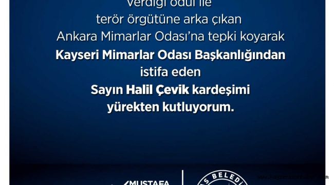 Mimarlar Odası Kayseri Şube Başkanı Çevik istifa etti