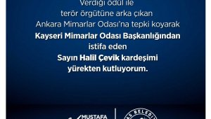 Mimarlar Odası Kayseri Şube Başkanı Çevik istifa etti