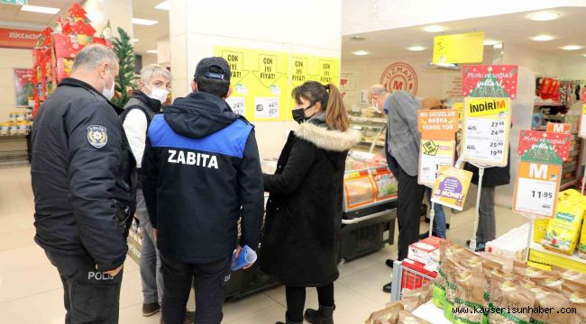 Talas'ta fahiş fiyat ve stokçuluk teyakkuzu