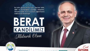 Başkan Öztürk: "Berat gecesi muhasebe yaparak, tefekkür etmeliyiz"