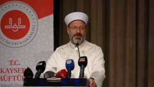 Diyanet İşleri Başkanı Erbaş: "Dünyanın İslam'a ihtiyacı var. Bunu gür sesle her yerde söylemeliyiz"