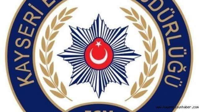 Kayseri'de 1 ayda 596 aranan şahıs ve 221 hırsızlık şüphelisi yakalandı