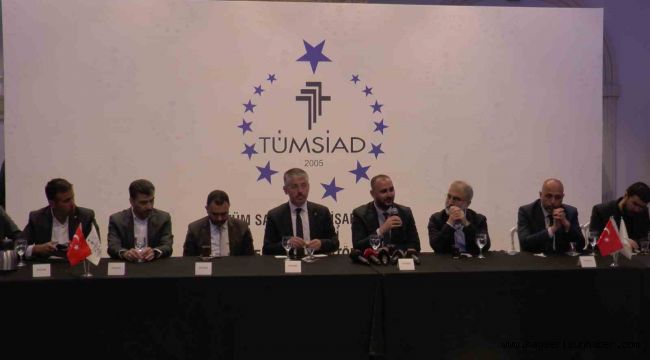 TÜMSİAD'dan Cumhur İttifakı'na destek