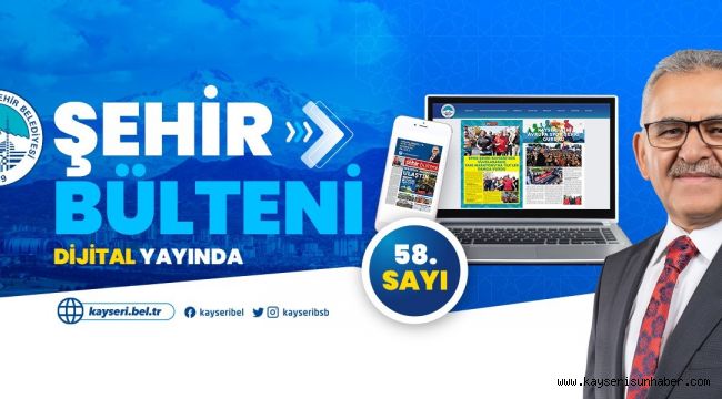 Büyükşehir Belediyesi Şehir Bülteni 2024'ün ilk sayısı ile "dijital" yayında