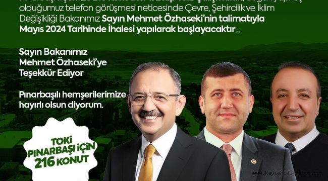 Baki Ersoy'dan Pınarbaşı'na 216 konutluk müjde