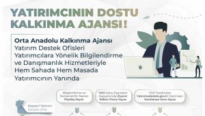 Orta Anadolu Kalkınma Ajansı yatırım ve yatırımcının yanında