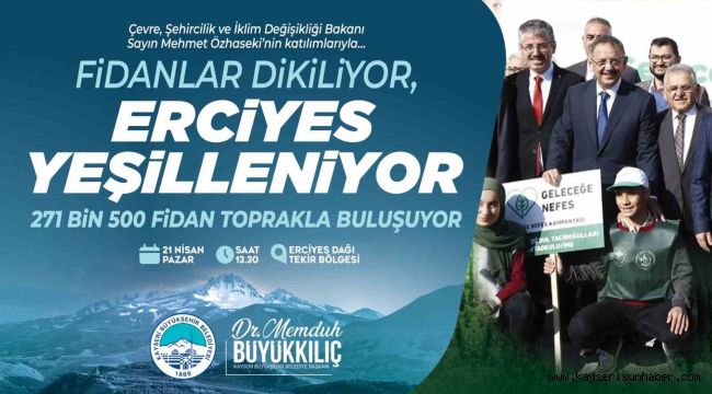 Erciyes'in eteklerine 271 bin fidan dikilecek