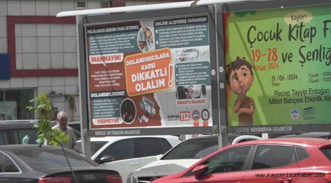 Kayseri'de bilboardlu dolandırıcılık uyarısı