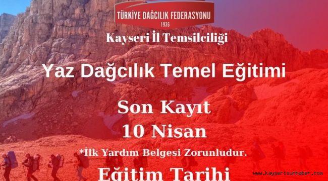 Kayseri'de Yaz Dağcılık Temel Kursu düzenlenecek