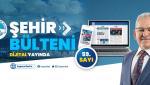 Şehir Bülteni 59. sayısı ile dijital yayında