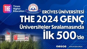 ERÜ, THE Genç Üniversiteler Dünya Sıralaması'nda ilk 500 üniversite arasında