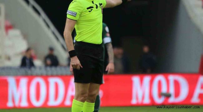 Sivasspor - Kayserispor maçını Murat Erdoğan yönetecek