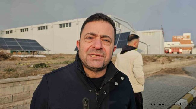 Kayseri OSB Başkanı Yalçın: "Fabrikamız tamamen yandı"