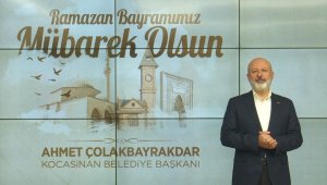 Başkan Çolakbayrakdar'dan Ramazan Bayramı mesajı
