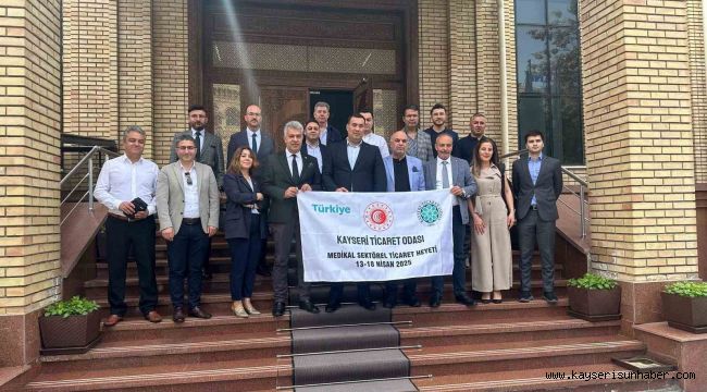 Kayseri Ticaret Odası Heyeti'nden Özbekistan Ticaret Ve Sanayi Odası'na ziyaret