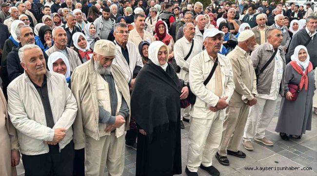 Kayseri'de ilk hac kafilesi dualarla uğurlandı