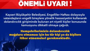 Büyükşehir'den, 'Engelliler Haftası' bahanesiyle dolandırıcılık girişimlerine uyarı
