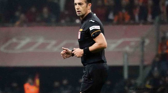Kayserispor - Bodrumspor maçında Kadir Sağlam düdük çalacak