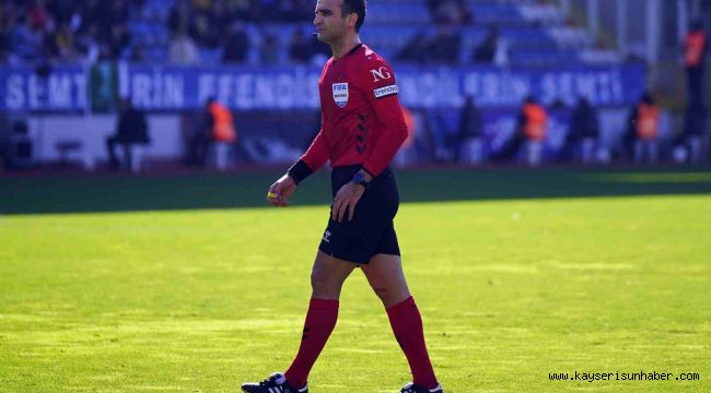 Samsunspor- Kayserispor maçında Atilla Karaoğlan düdük çalacak