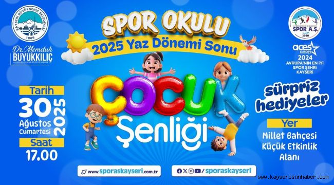 2025 Spor Okulları Yaz Dönemi Sonu Çocuk Şenliği düzenlenecek
