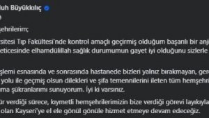 Başkan Büyükkılıç: "Sağlık durumumun gayet iyi olduğunu sizlerle paylaşmak istiyorum"