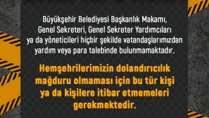 Büyükşehir'den 'dolandırıcılara karşı' önemli uyarı