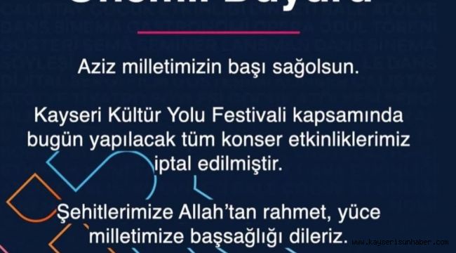 Kültür Yolu Festivali'nde bugünkü konser etkinlikleri iptal edildi