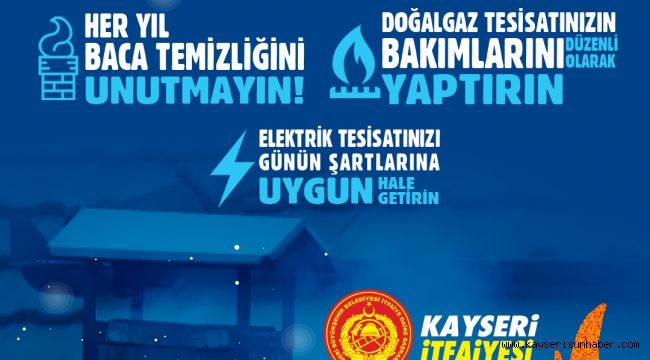 Kayseri Büyükşehir İtfaiyesi'nden 'baca temizliği' uyarısı