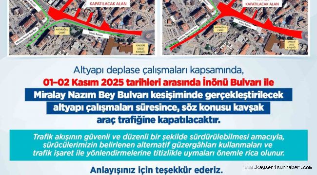 Kayseri Büyükşehir'den sürücülere 'İnönü-Miralay Nazım Kavşağı' uyarısı