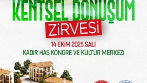 Kayseri; kentsel dönüşüm zirvesine ev sahipliği yapacak